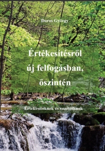 Doros Gy.: About Sales in New Perception, Honestly (e-book in Hungarian, DRMZ)